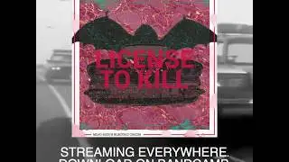 Mojo Bozo's Electric Circus - License to Kill