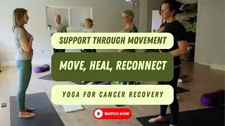 Healing Through Movement, Yoga & Cancer Physio at Wellbath, Bath