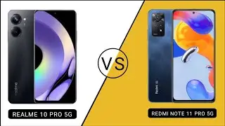 REALME 10 PRO 5G VS REDMI NOTE 11 PRO 5G