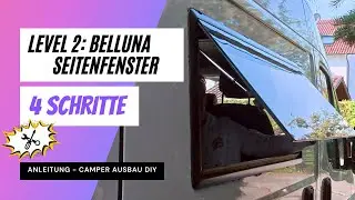 ✌️Level 2:  BELLUNA Seitenfenster im Fiat Ducato einbauen | CamperVan-Ausbauquest in 4 Schritten DIY
