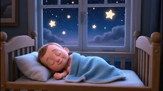 12 Hours &ldquo;Go to Sleep My Little One&rdquo; music songs, Soft Lullaby Baby Sleep Music 😴👶⭐