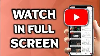 How To Make Youtube Video Full Screen Vertical