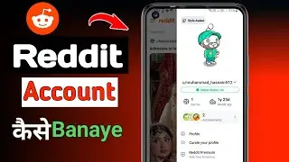 Reddit Account Kaise Banaye | Step-by-Step Hindi Guide