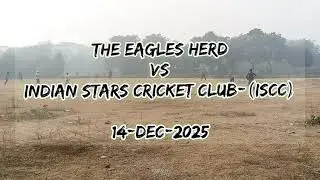 The Eagles herd vs Indian stars cricket club-Iscc - 14 December 2025 - Run chase