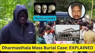 Dharmasthala Mass Burial Case EXPLAINED | Karnataka News | SIT | Latest News | TRUTH or HOAX #update