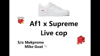 Supreme Air Force 1 Restock Live Cop With MekPreme