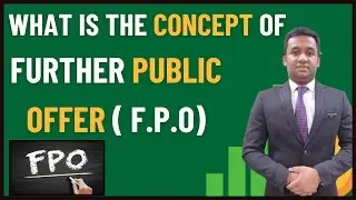 What Is Further Public Offer (F.P.O) Concept | Explained | Moneyy Plant