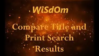 WiSdOm - Selenium Script for 'Compare Title and Print Results'