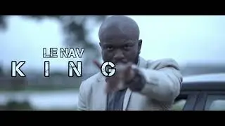 LE NAV KING ( CLIP OFFICIEL )