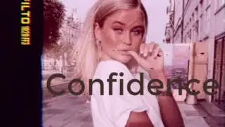 ✨CONFIDENCE✨