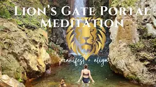 Lion's Gate Portal Meditation 8/8 | Energy Activation to Manifest & Raise Your Vibration