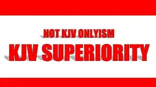 Why Use the King James Version?