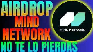 AIRDROP DE MIND NETWORK GRATIS - FINANCIADO POR BINANCE - $5,000 USD - GRAN POTENCIAL HAZLO YA
