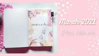 March 2021 bullet journal setup &raquo; plan with me 🌸