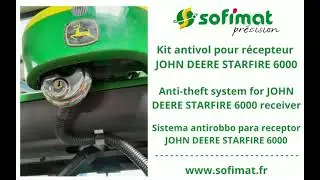 Vid&eacute;o Sofimat / Kit antivol pour r&eacute;cepteur JOHN DEERE STARFIRE 6000 - GPS tracteur agricole