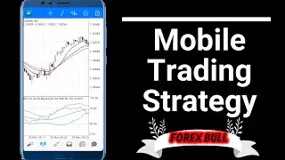 Mobile Trading Strategy - Best for Beginners Traders - Forex Trading
