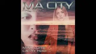 MA CITY (Hi-Dub Ibiza)