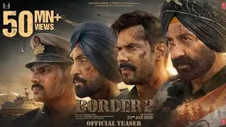 BORDER 2 (movie) Sunny Deol Varun D, Diljit, Ahan | Anurag S | JP Dutta, Bhusan K | 23-January-2026