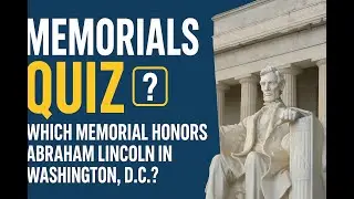 Memorials Quiz 🏛️ | How Well Do You Know America&rsquo;s Monuments & Memorials?