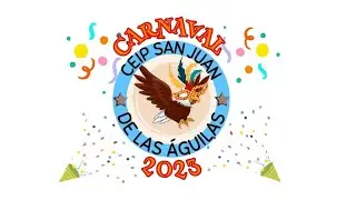 CEIP San Juan de las Águilas - 🎉Carnaval 2023 🎭- 