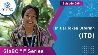 GloBC -- Episode 068 -- Initial token offering (ITO): Glossaries in Blockchain