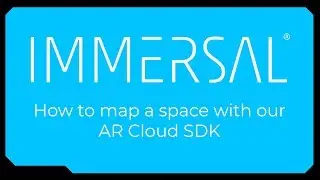 How to Map a Space With Immersal AR Cloud SDK