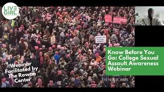 Know Before You Go: College Sexual Assault Awareness