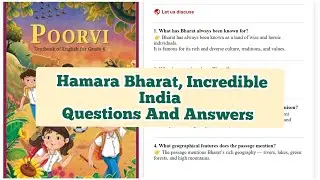 Hamara Bharat- Incredible India Class 6 English New NCERT Book Poorvi Unit 5 Questions And Answers