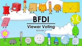 BFDI Viewer Voting - Episode 1