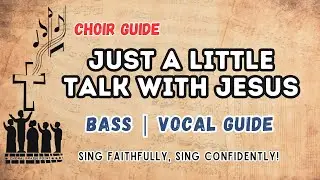 Just A Little Talk With Jesus | Bass Vocal Guide