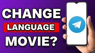 How To Change Movie Language In Telegram