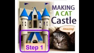 Amazing Cat kitten Castle -DIY Build step1 - Cardboard 1st floor of this epic play house
