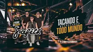 Vou Tacando e Machucando Todo Mundo - Banda Grafith 2025.4 | Junho