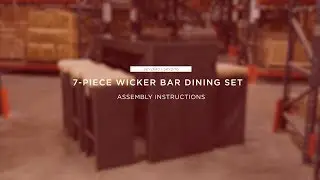 Assembly: 7-Piece Wicker Bar Dining Set (SKY2640 SKY2716)