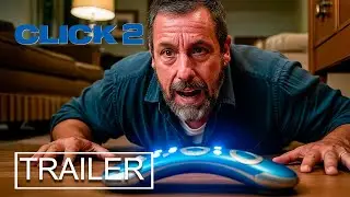 Click 2 (2026) | First Trailer Concept