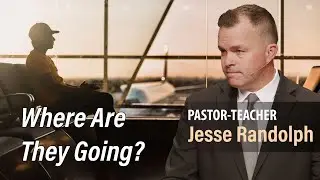 Why the Airport is One of the Saddest Places On Earth  | Pastor Jesse Randolph