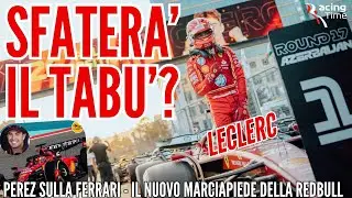🚨PEREZ PROVA LA FERRARI - LECLERC L'ARMA IN PIU' A BAKU - REDBULL E IL NUOVO MARCIAPIEDE DEL FONDO🔥