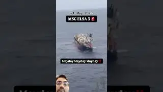 MSC ELSA 3 in sinking condition near coast of kochi all crew members rescued #ship #msc