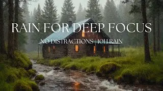 Rain Sounds No Music &ndash; 10 Hours Rain to Block Distractions & Focus Deeply