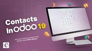 Contact Module of Odoo 19 | Odoo 19 Community | Odoo 19 Features | Odoo 19 Functional Tutorials