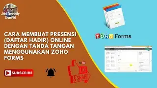 CARA MEMBUAT PRESENSI (DAFTAR HADIR) ONLINE DENGAN TANDA TANGAN MENGGUNAKAN ZOHO FORMS
