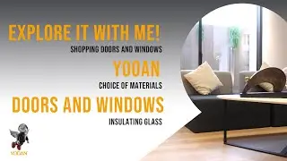 Explore it with me! Yooan doors and windows|Doors and Windows Shopping Tips