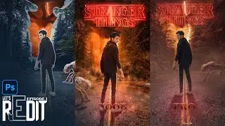 Stranger Thing Photo Manipulation - ReEdit E01 - Photoshop Tutorial