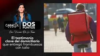 El testimonio clave del domiciliario que entregó frambuesas con talio | Dos Puntos
