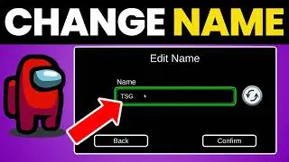 How to Change NAME in Among Us - Simple Guide