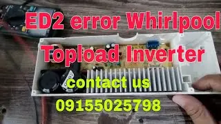 ED2 error Whirlpool Topload Inverter