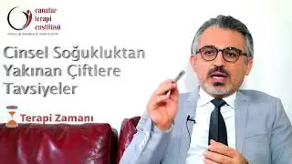 Cinsel Sorunlarda &Ccedil;iftlere Altın Tavsiyeler - Terapi Zamanı
