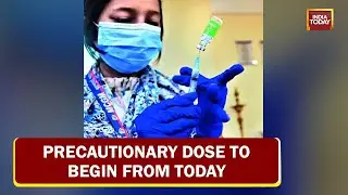 Precautionary Dose For 18+ From Today , Prices Slashed Ahead Of Booster Shots | Third Dose For 18+