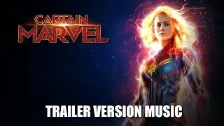 CAPTAIN MARVEL Trailer Music Version