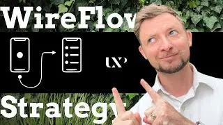How to Wireflow UX Strategy